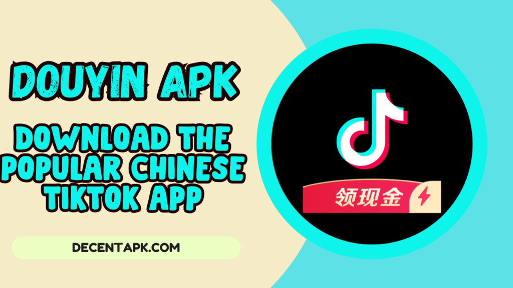 Douyin APK 2025 Download the Popular Chinese TikTok App