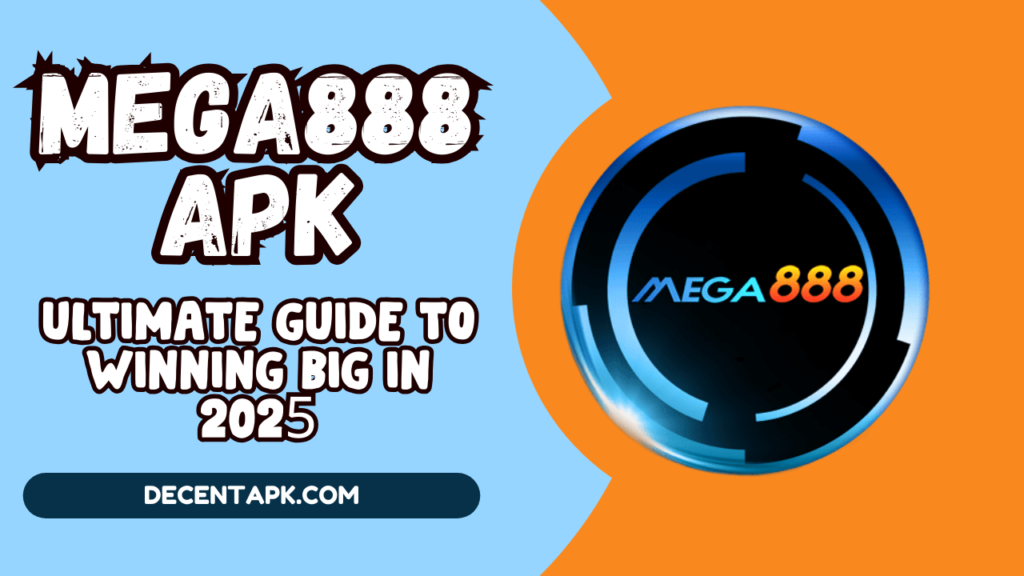 Mega888 APK The Ultimate Guide to Winning Big in 2025